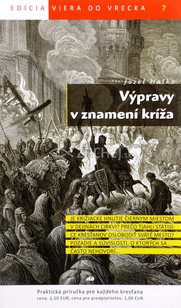 Výpravy v znamení kríža - 7/2011 | Jozef Haľko | 1,46 € - obrázok Výpravy v znamení kríža - 7/2011