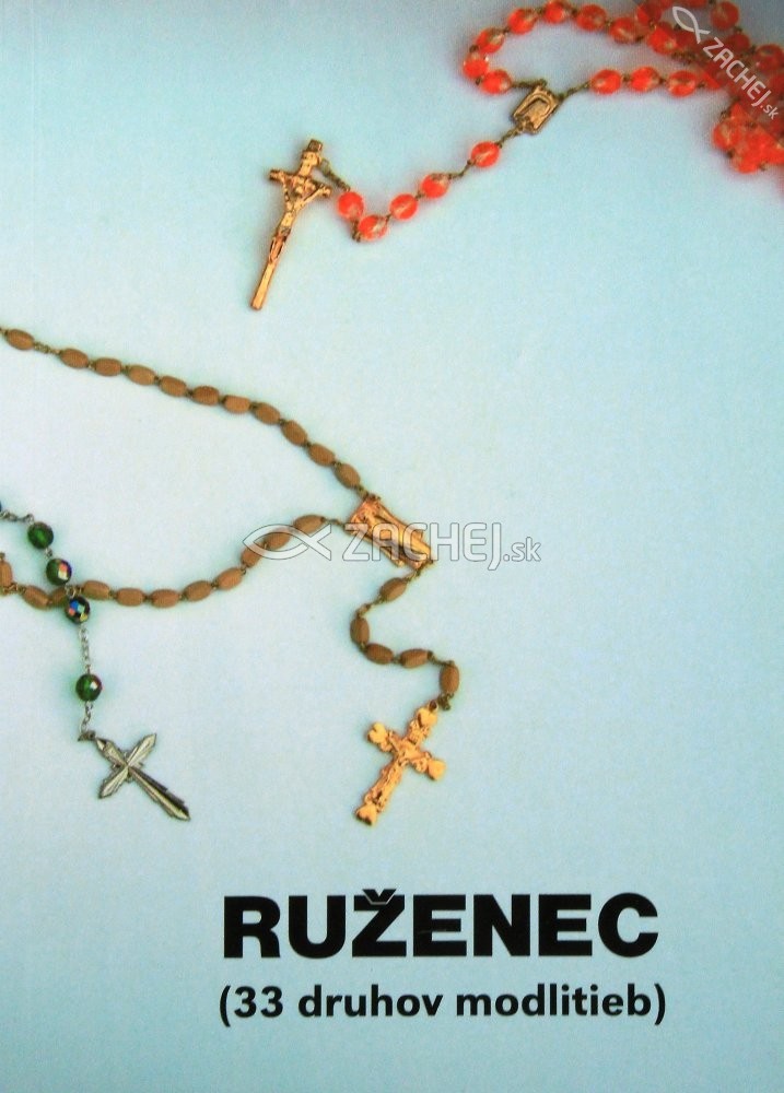 Ruženec - 33 druhov modlitieb | 2,43 € - obrázok Ruženec - 33 druhov modlitieb