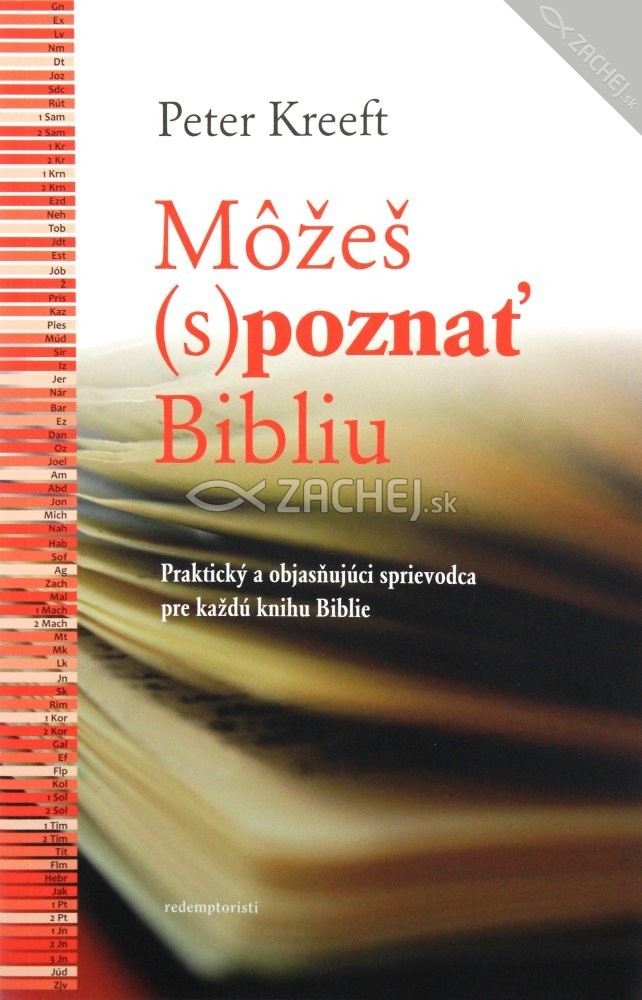 Môžeš (s)poznať Bibliu - Praktický a objasňujúci sprievodca pre každú knihu Biblie | Peter Kreeft | 8,44 € - obrázok Môžeš (s)poznať Bibliu - Praktický a objasňujúci sprievodca pre každú knihu Biblie