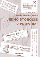Jedno storočie v Prievidzi | Otto Gubič Erik Kližan A. Jelínek | 10,45 € - obrázok Jedno storočie v Prievidzi