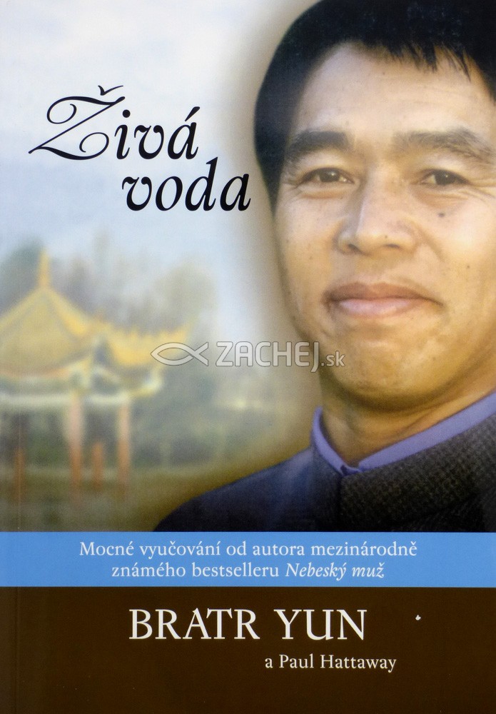 Živá voda | Bratr Yun Paul Hattaway | 9,02 € - obrázok Živá voda