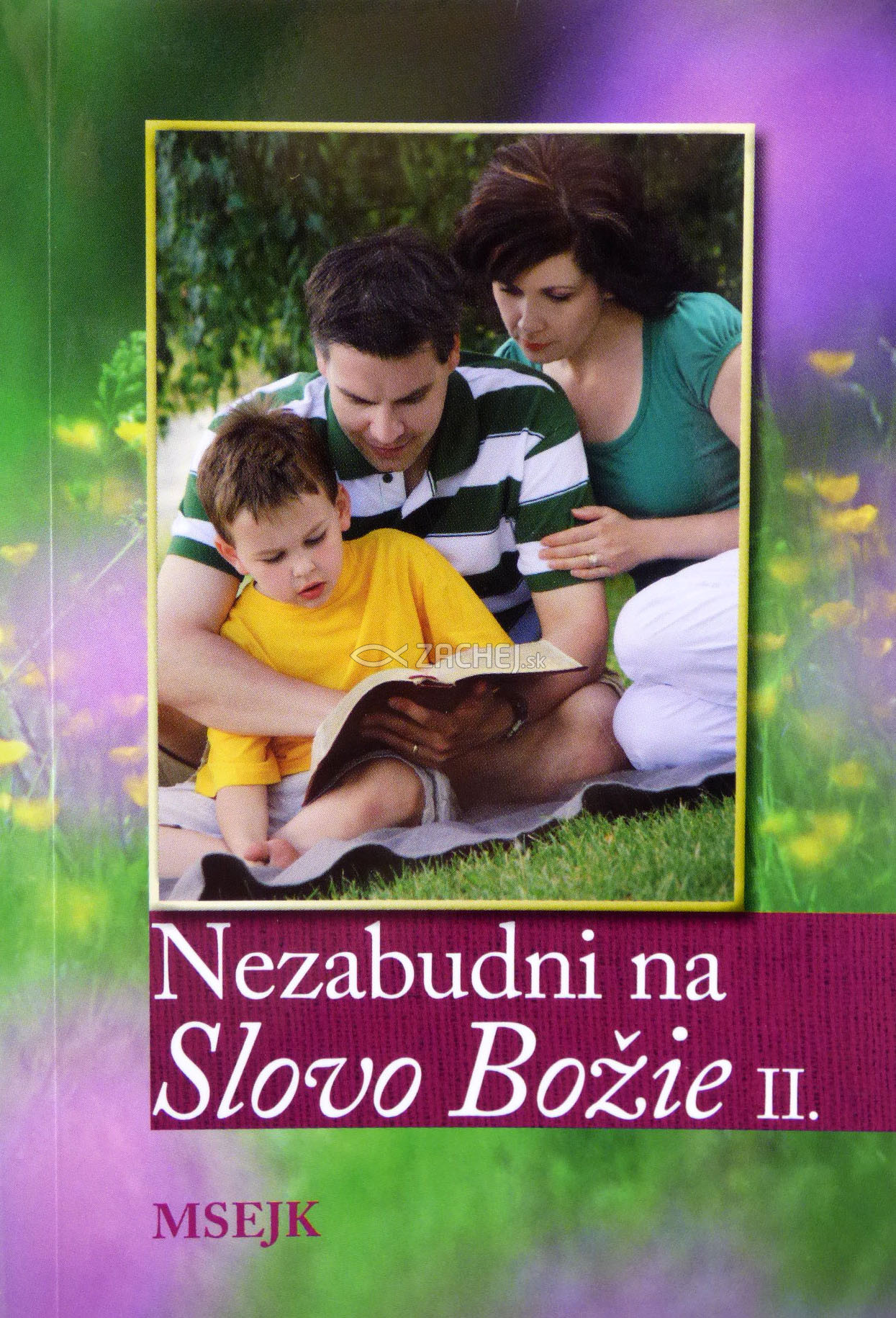 Nezabudni na Slovo Božie II. | 2,43 € - obrázok Nezabudni na Slovo Božie II.