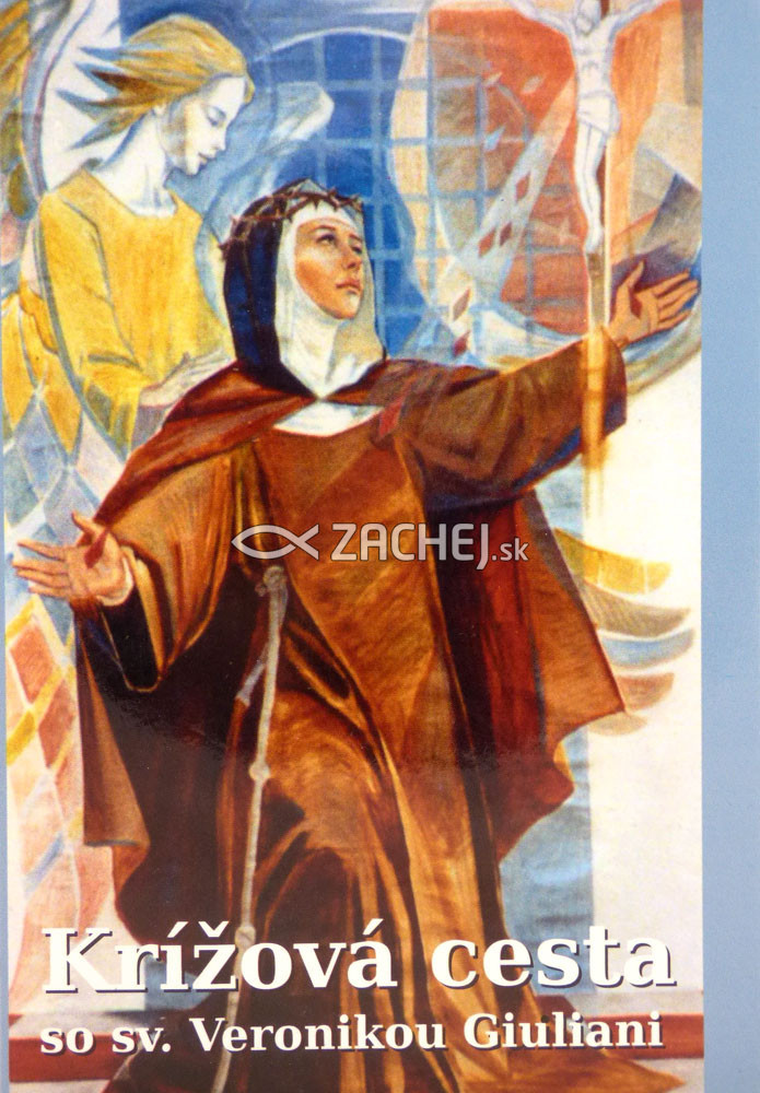Krížová cesta so sv. Veronikou Giuliani | 1,07 € - obrázok Krížová cesta so sv. Veronikou Giuliani