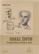 Odkaz živým - Prípad Albert Púčik a spol. | Róbert Letz | 8,69 € - obrázok Odkaz živým - Prípad Albert Púčik a spol.