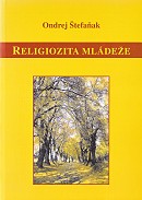 Religiozita mládeže | Ondrej Štefaňák | 11,64 € - obrázok Religiozita mládeže