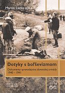 Dotyky s boľševizmom - Dokumenty spravodajstva slovenskej armády (1940 – 1941) | Martin Lacko | 12,32 € - obrázok Dotyky s boľševizmom - Dokumenty spravodajstva slovenskej armády (1940 – 1941)