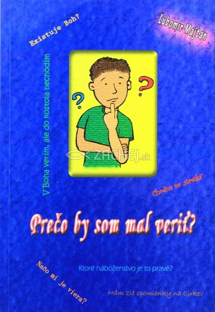 Prečo by som mal veriť? | Ľubomír Majtán | 0,07 € - obrázok Prečo by som mal veriť?