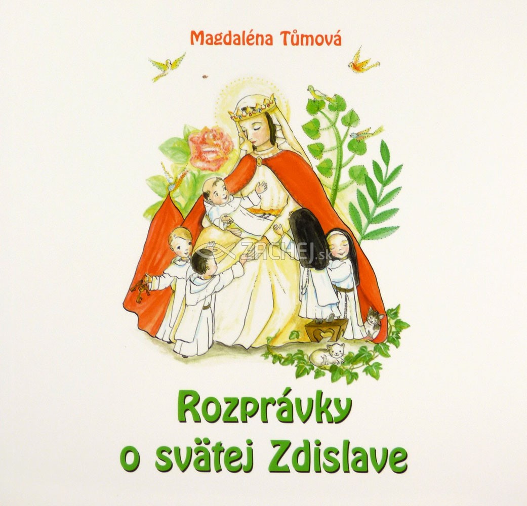 Rozprávky o svätej Zdislave | Magdaléna Tůmová | 4,51 € - obrázok Rozprávky o svätej Zdislave