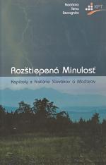 Rozštiepená Minulosť - Kapitoly z histórie Slovákov a Maďarov | István Kollai | 8,11 € - obrázok Rozštiepená Minulosť - Kapitoly z histórie Slovákov a Maďarov
