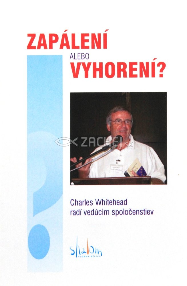 Zapálení alebo vyhorení? | Charles Whitehead | 0,93 € - obrázok Zapálení alebo vyhorení?
