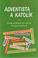 Adventista a katolík - Dvaja priatelia na dvoch rôznych lodiach | Pavol Eirene | 2,13 € - obrázok Adventista a katolík - Dvaja priatelia na dvoch rôznych lodiach