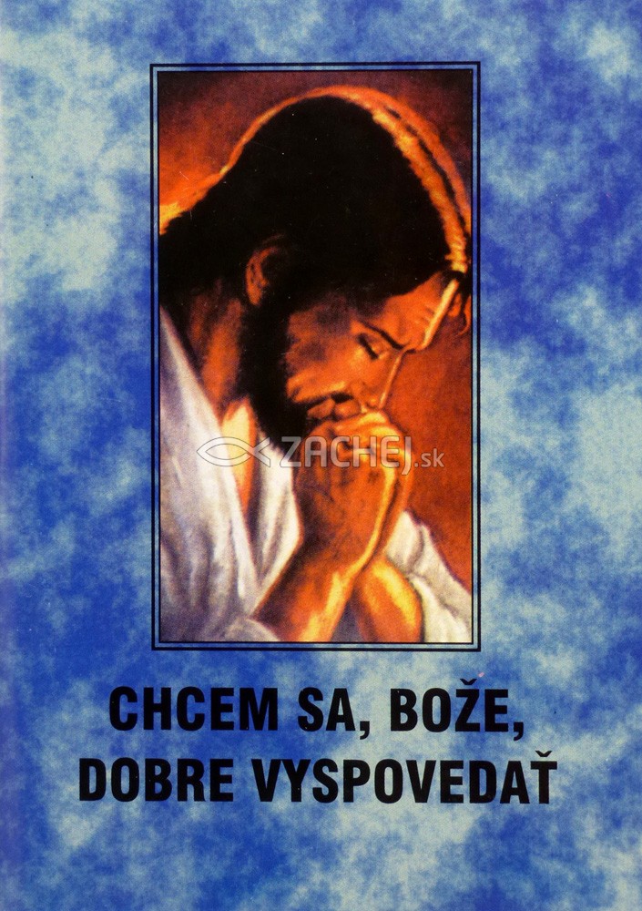 Chcem sa, Bože, dobre vyspovedať | František Krajňák (ed.) | 1,94 € - obrázok Chcem sa, Bože, dobre vyspovedať