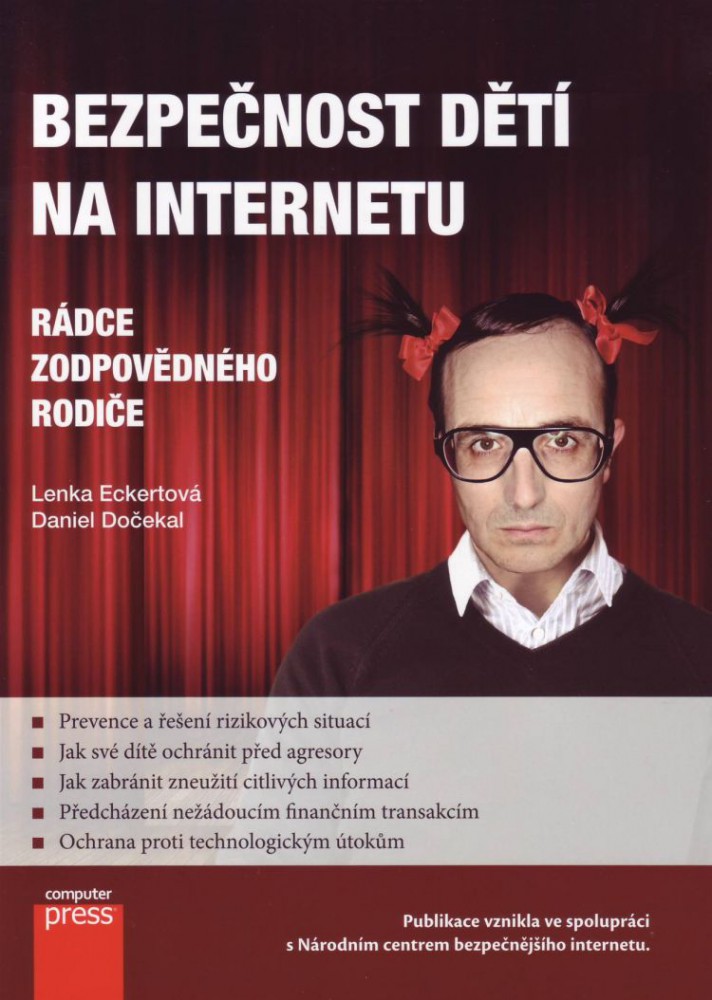 Bezpečnost dětí na internetu - Rádce zodpovědného rodiče | Lenka Eckertová Daniel Dočekal | 7,75 € - obrázok Bezpečnost dětí na internetu - Rádce zodpovědného rodiče