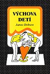 Výchova detí | James Dobson | 3,06 € - obrázok Výchova detí