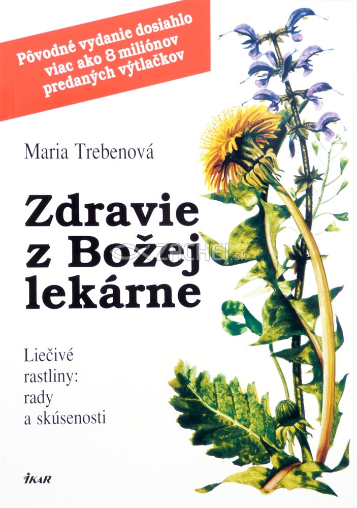 Zdravie z Božej lekárne - Liečivé rastliny: rady a skúsenosti | Maria Trebenová | 5,72 € - obrázok Zdravie z Božej lekárne - Liečivé rastliny: rady a skúsenosti