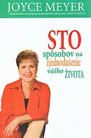 Sto spôsobov na zjednodušenie vášho života | Joyce Meyer | 7,71 € - obrázok Sto spôsobov na zjednodušenie vášho života