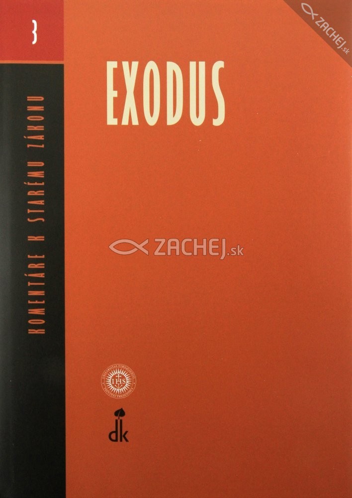 Exodus - Komentáre k Starému Zákonu (zväzok 3) | Kolektív autorov | 22,31 € - obrázok Exodus - Komentáre k Starému Zákonu (zväzok 3)