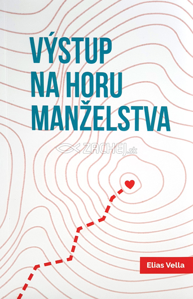 Výstup na horu manželstva - (nové vydanie 2019) | Elias Vella | 7,66 € - obrázok Výstup na horu manželstva - (nové vydanie 2019)