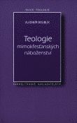 Teologie mimokřesťanských náboženství | Vladimír Boublík | 9,22 € - obrázok Teologie mimokřesťanských náboženství
