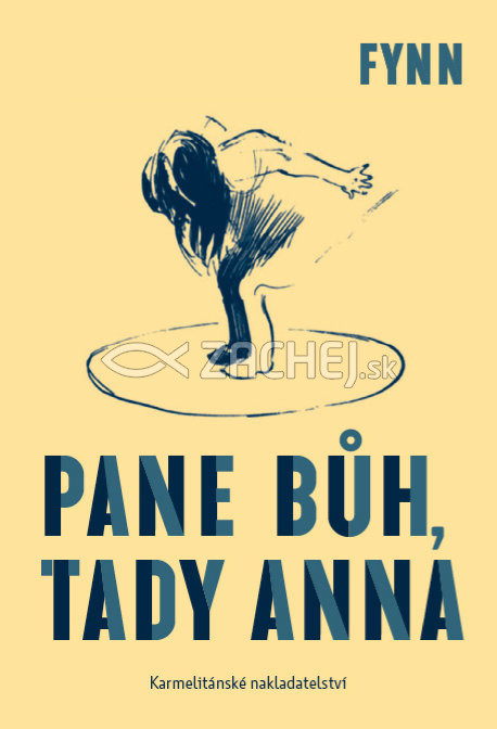 Pane Bůh, tady Anna | Fynn | 12,51 € - obrázok Pane Bůh, tady Anna