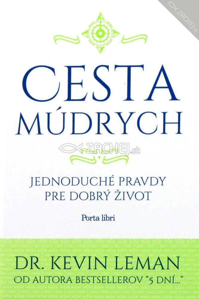 Cesta múdrych - Jednoduché pravdy pre dobrý život | Kevin Leman | 5,34 € - obrázok Cesta múdrych - Jednoduché pravdy pre dobrý život