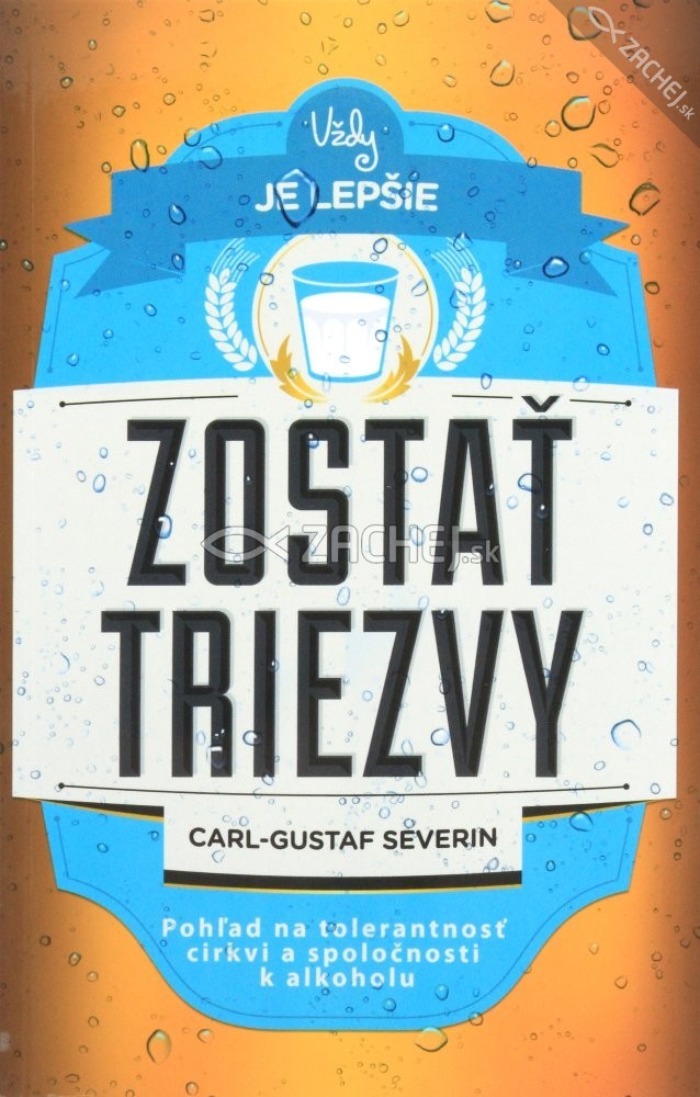 Vždy je lepšie zostať triezvy | Carl Gustaf Severin | 7,28 € - obrázok Vždy je lepšie zostať triezvy