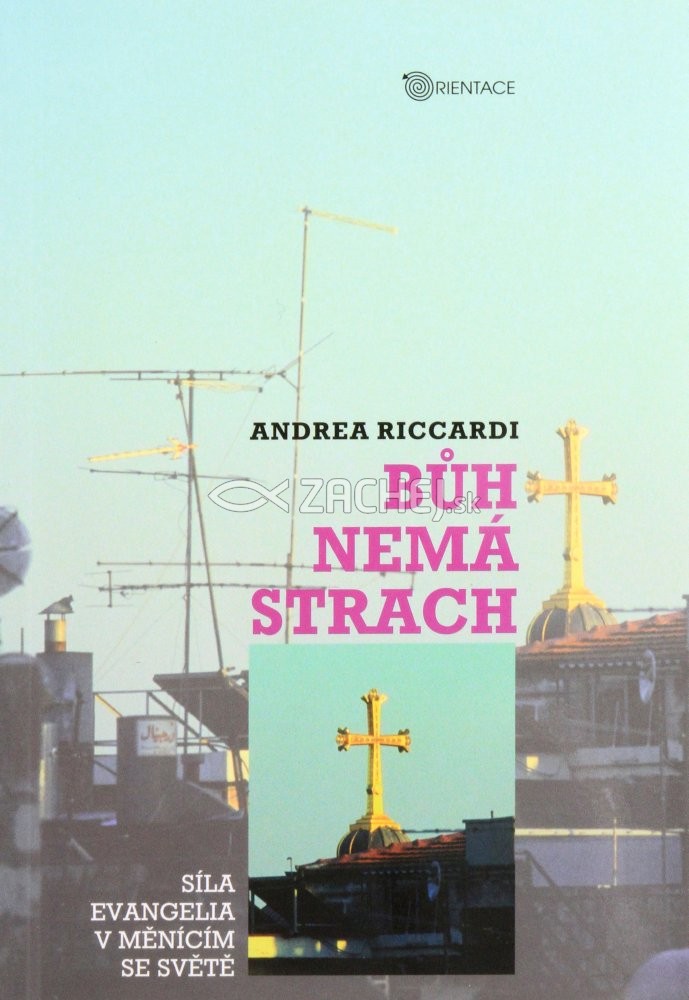 Bůh nemá strach - Síla evangelia v měnícím se světě | Andrea Riccardi | 12,01 € - obrázok Bůh nemá strach - Síla evangelia v měnícím se světě