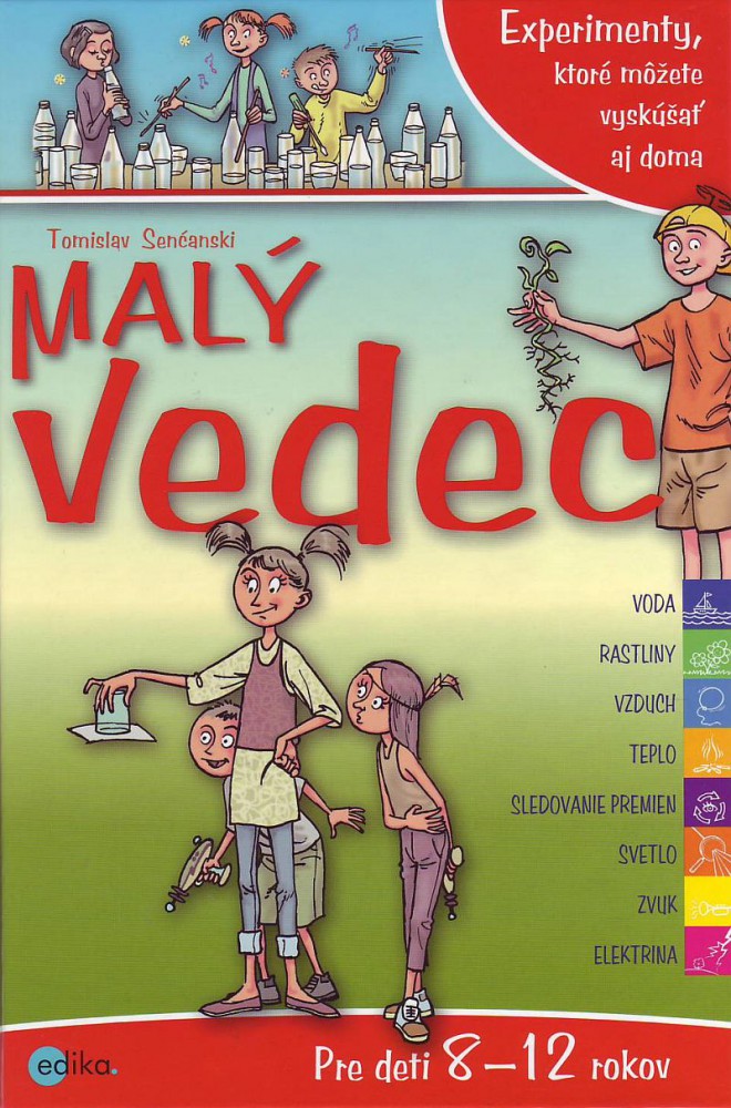Malý vedec - Experimenty, ktoré môžete vyskúšať aj doma | Tomislav Senčanski | 6,78 € - obrázok Malý vedec - Experimenty, ktoré môžete vyskúšať aj doma