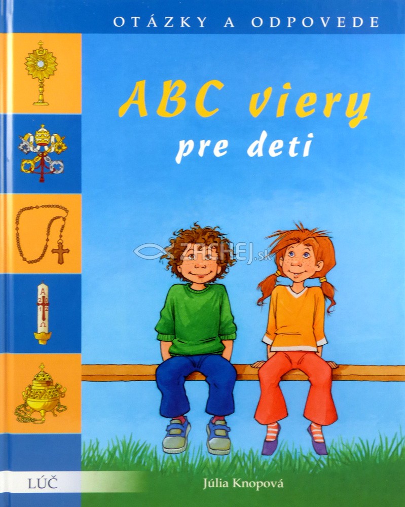ABC viery pre deti - Otázky a odpovede | Júlia Knopová | 9,70 € - obrázok ABC viery pre deti - Otázky a odpovede