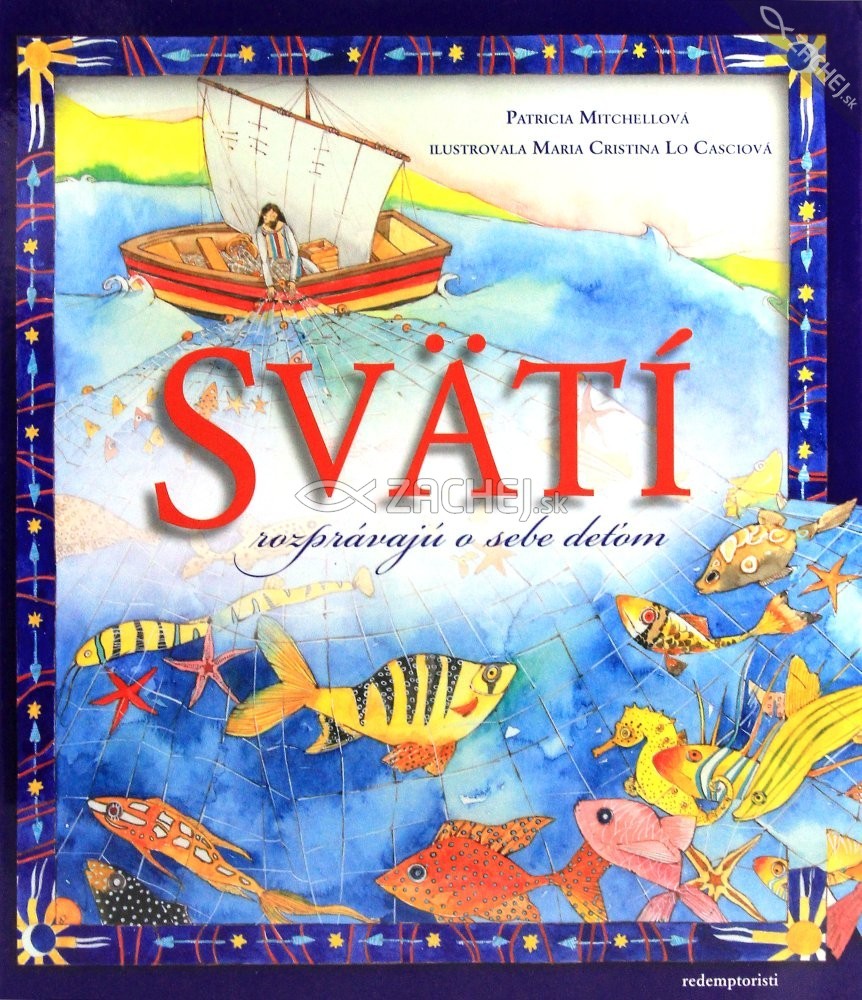 Svätí rozprávajú o sebe deťom | Patricia Mitchell | 5,34 € - obrázok Svätí rozprávajú o sebe deťom