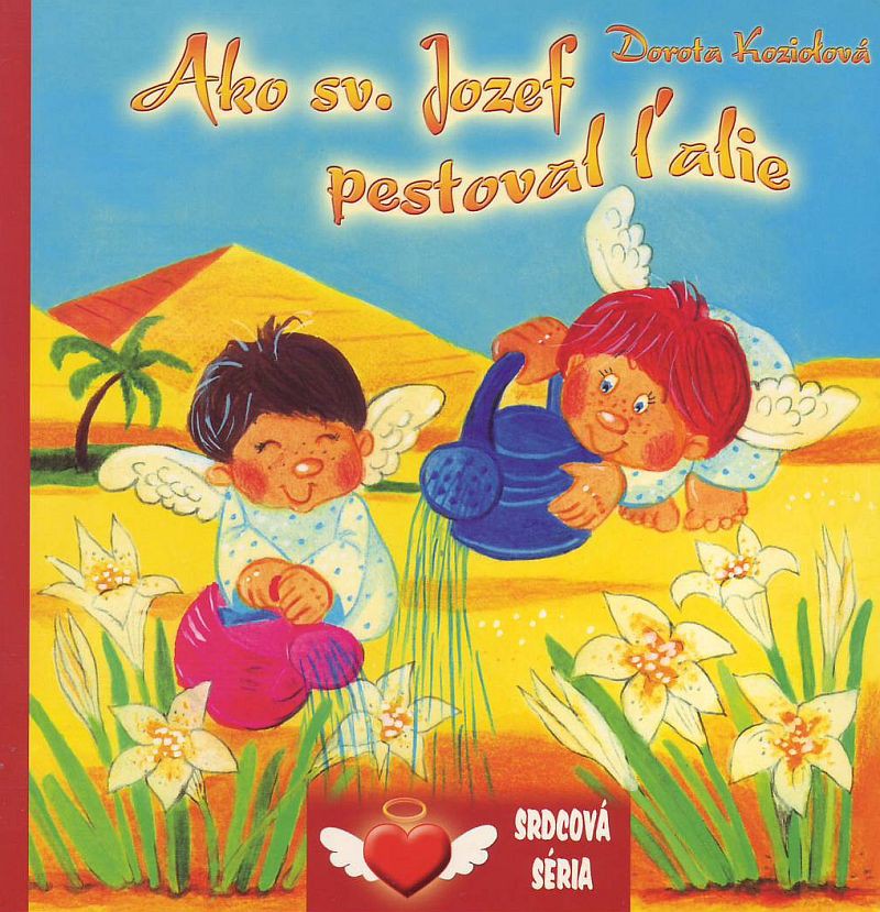 Ako sv. Jozef pestoval ľalie - leporelo | Dorota Koziolová | 3,40 € - obrázok Ako sv. Jozef pestoval ľalie - leporelo