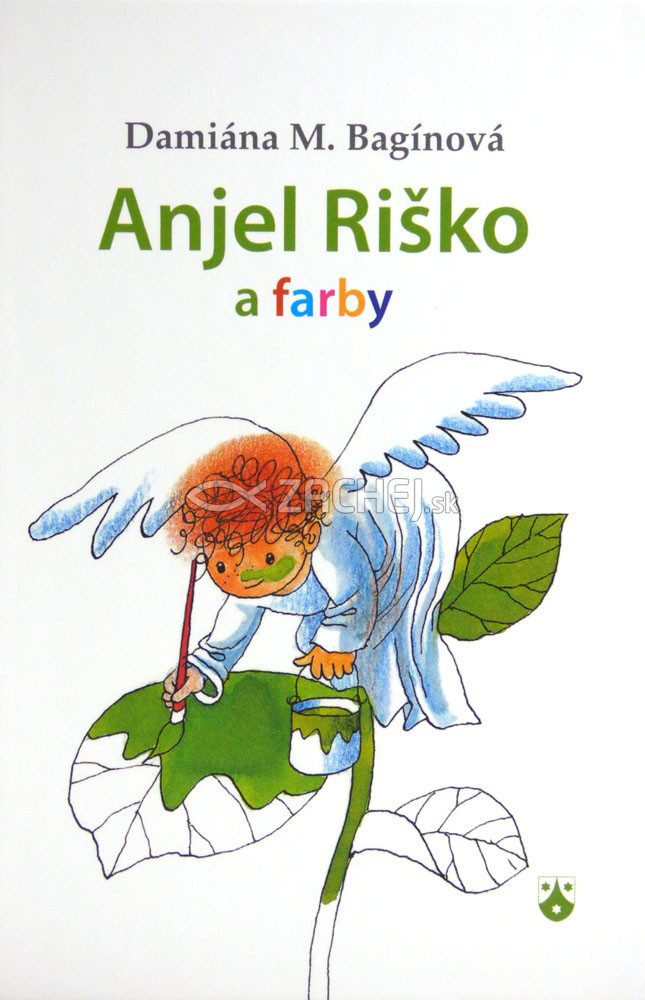 Anjel Riško a farby | Damiána M. Bagínová | 0,97 € - obrázok Anjel Riško a farby