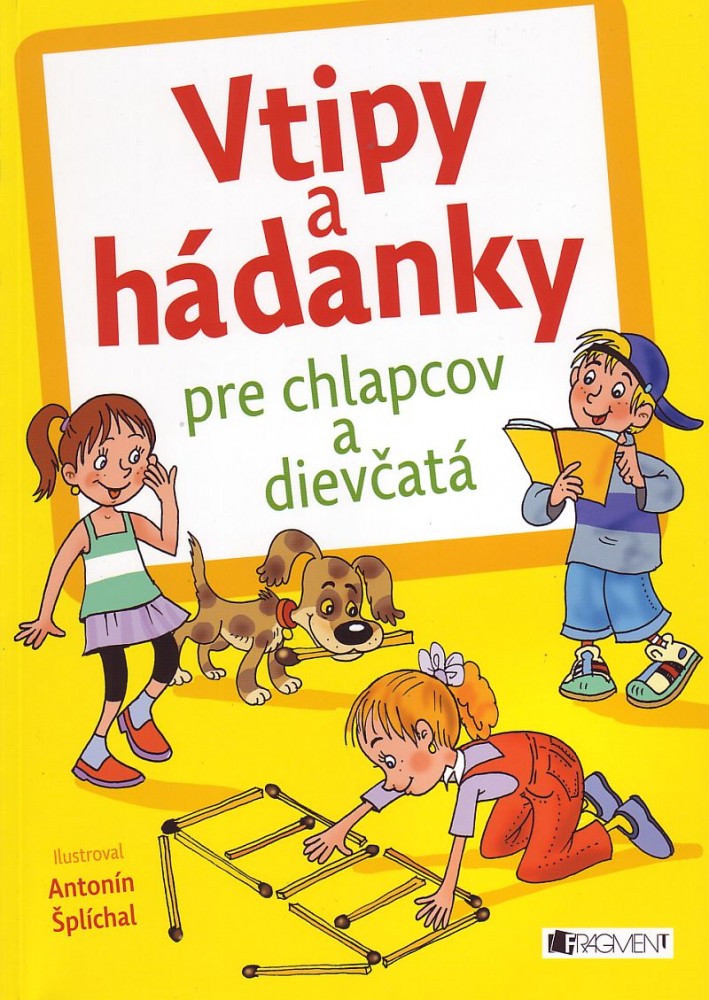 Vtipy a hádanky pre chlapcov a dievčatá | Antonín Šplíchal | 2,90 € - obrázok Vtipy a hádanky pre chlapcov a dievčatá
