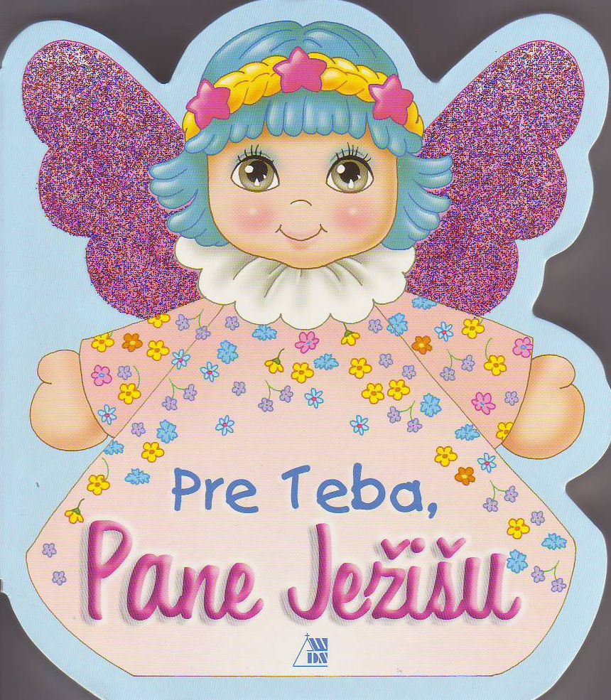 Pre Teba, Pane Ježišu | 4,37 € - obrázok Pre Teba, Pane Ježišu
