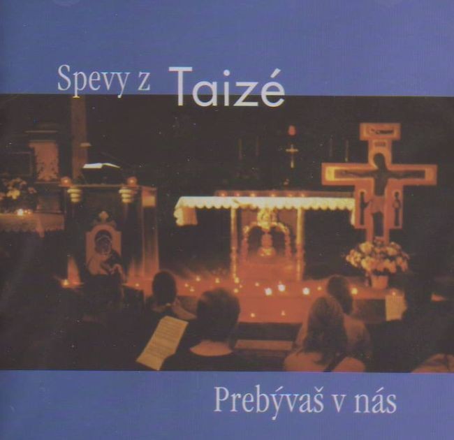 CD - Prebývaš v nás - Spevy z Taizé | 6,47 € - obrázok CD - Prebývaš v nás - Spevy z Taizé