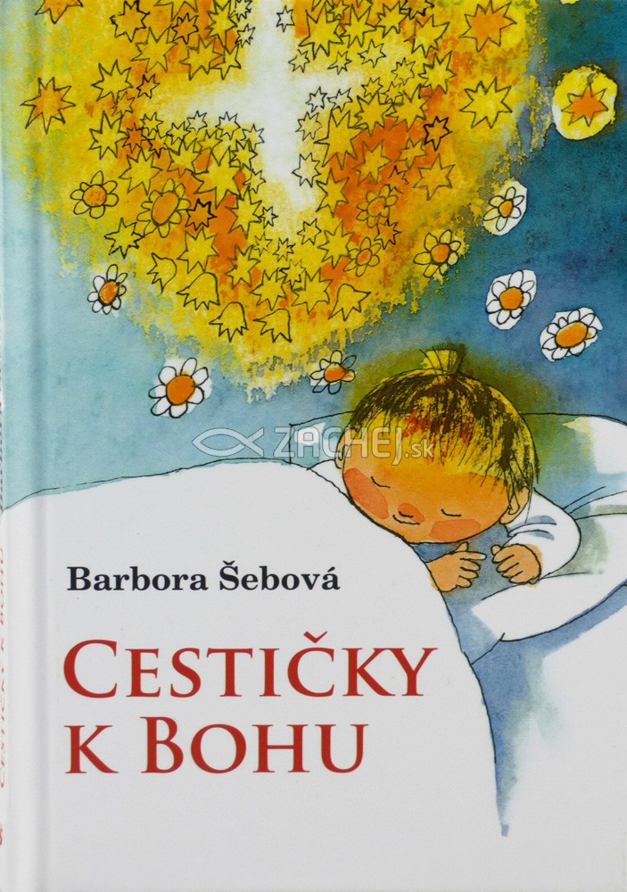 Cestičky k Bohu | Barbora Šebová | 2,43 € - obrázok Cestičky k Bohu