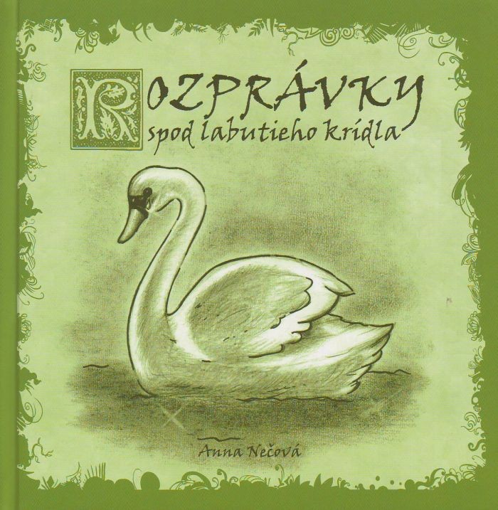 Rozprávky spod labutieho krídla | Anna Nečová | 8,06 € - obrázok Rozprávky spod labutieho krídla
