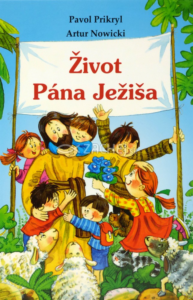 Život Pána Ježiša | Pavol Prikryl | 3,86 € - obrázok Život Pána Ježiša