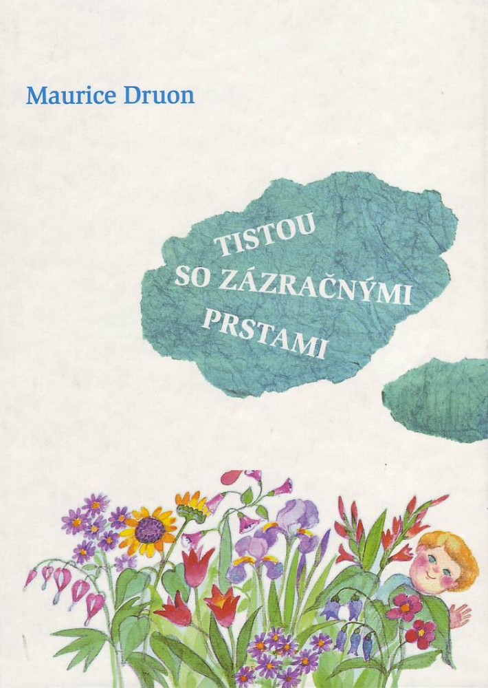 Tistou so zázračnými prstami | Maurice Druon | 3,47 € - obrázok Tistou so zázračnými prstami