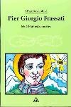 Pier Giorgo Frassati - Muž blahoslavenstiev | Oľga Gavendová | 2,74 € - obrázok Pier Giorgo Frassati - Muž blahoslavenstiev