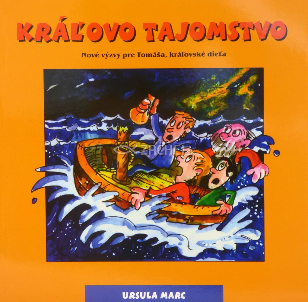 Kráľovo tajomstvo - Nové výzvy pre Tomáša, kráľovské dieťa | Ursula Marc | 5,82 € - obrázok Kráľovo tajomstvo - Nové výzvy pre Tomáša, kráľovské dieťa