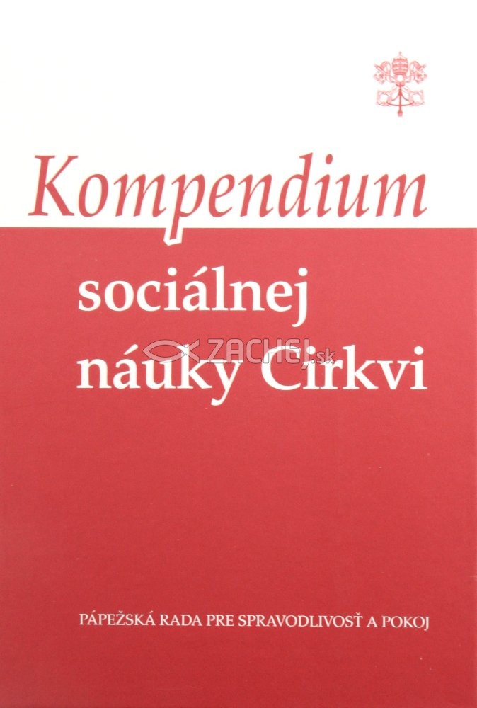 Kompendium sociálnej náuky Cirkvi | Pápežská rada pre spravodlivosť a pokoj | 16,10 € - obrázok Kompendium sociálnej náuky Cirkvi