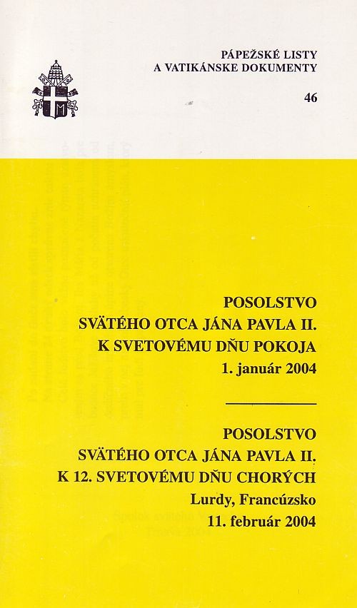 Pápežské listy č.46 - Posolstvo Sv. Otca J.P. II. k svetovému dňu pokoja a chorých | 0,92 € - obrázok Pápežské listy č.46 - Posolstvo Sv. Otca J.P. II. k svetovému dňu pokoja a chorých