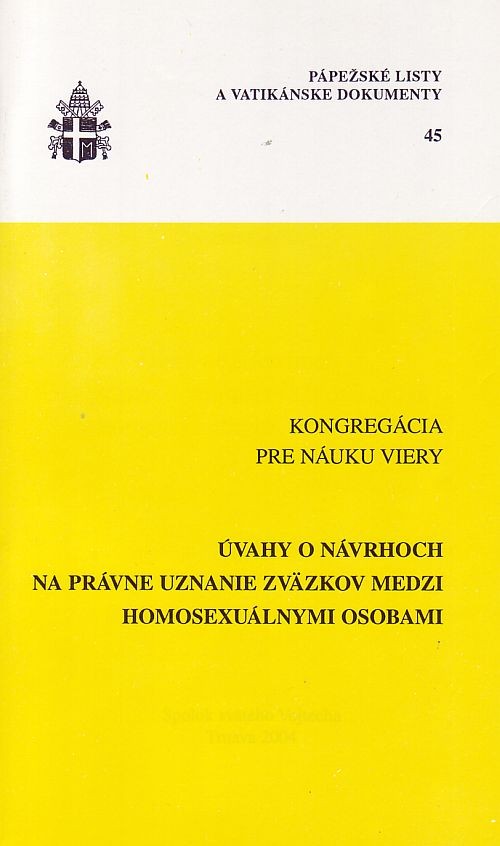 Pápežské listy a Vatikánske dokumenty č. 45 - Úvahy o návrhoch na právne uznanie zväzkov medzi homosexuálnymi osobami | 0,79 € - obrázok Pápežské listy a Vatikánske dokumenty č. 45 - Úvahy o návrhoch na právne uznanie zväzkov medzi homosexuálnymi osobami