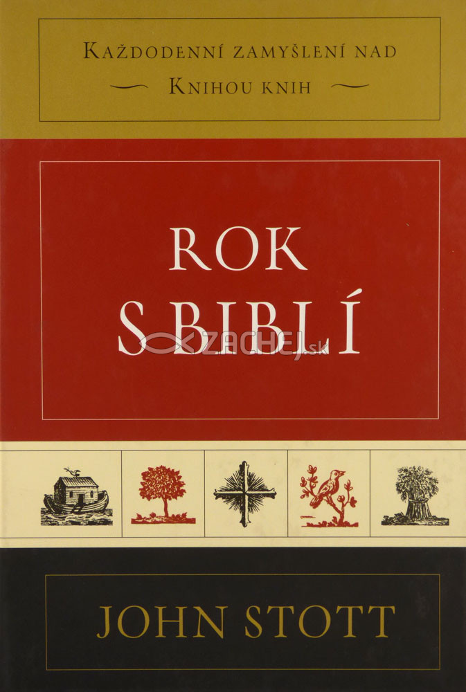 Rok s Biblí - Každodenní zamyšlení nad knihou knih | John R. W. Stott | 14,50 € - obrázok Rok s Biblí - Každodenní zamyšlení nad knihou knih