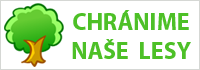 Chránime naše lesy